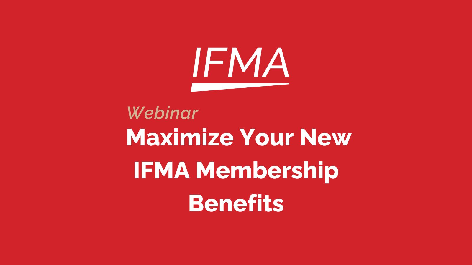 Webinar: IFMA Operator Advocate Membership Benefits